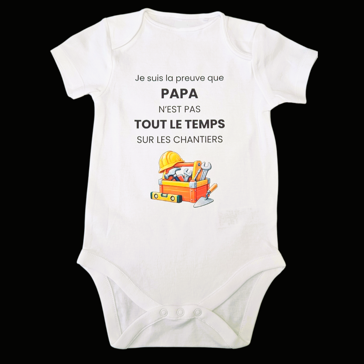Body Je suis la preuve que.. Papa Chantier