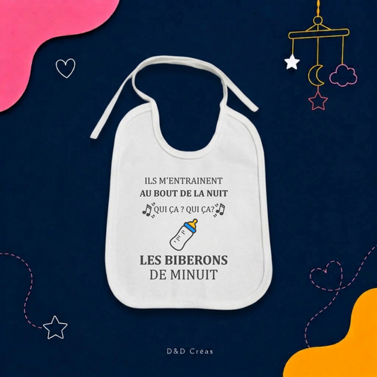 Bavoir Ils m'entraînent au bout de la nuit... les biberons de minuit