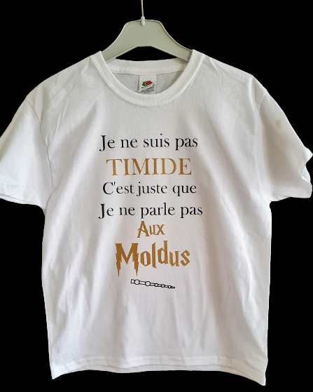 T-Shirt Je ne suis pas timide...